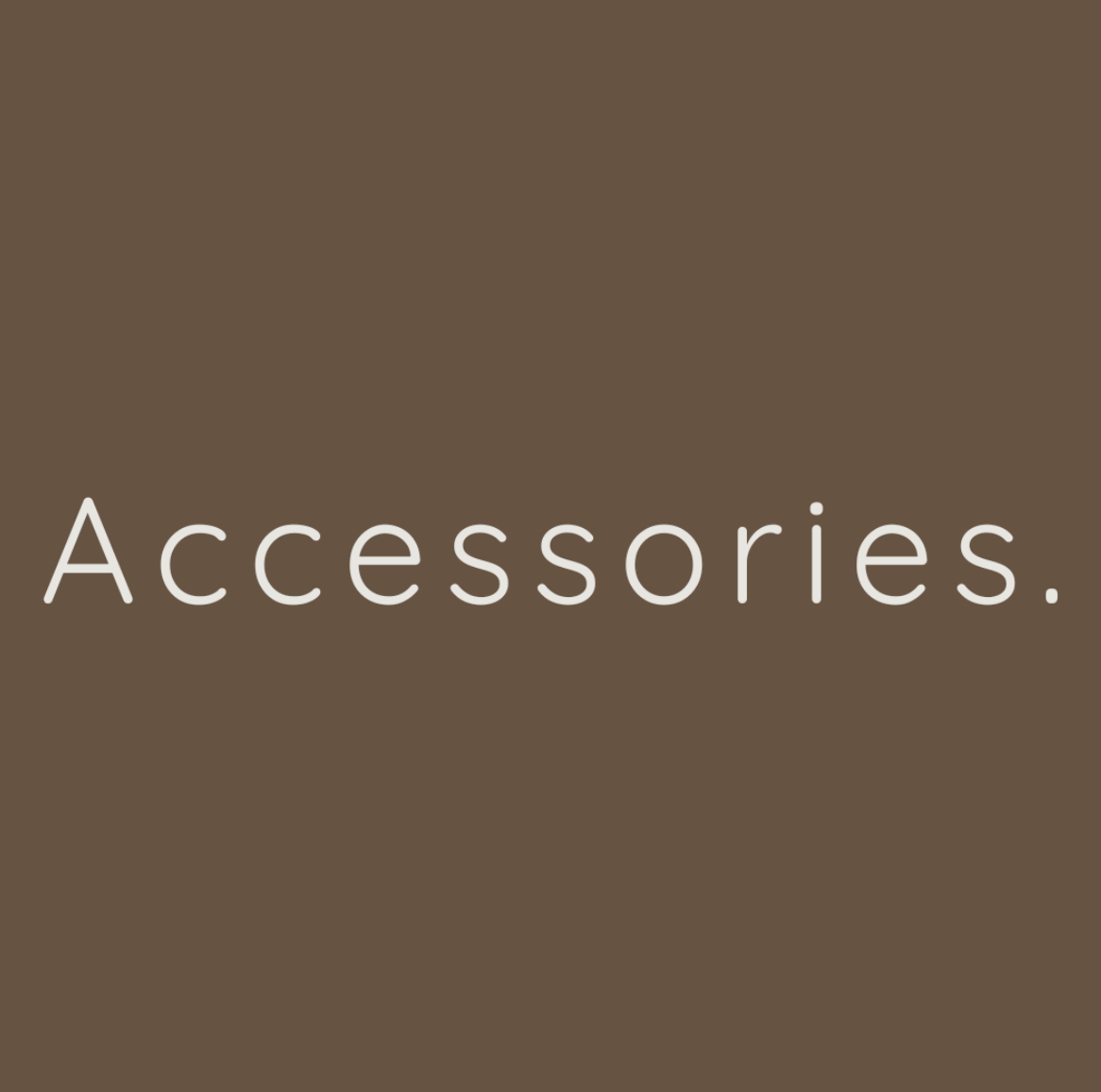 Accessories