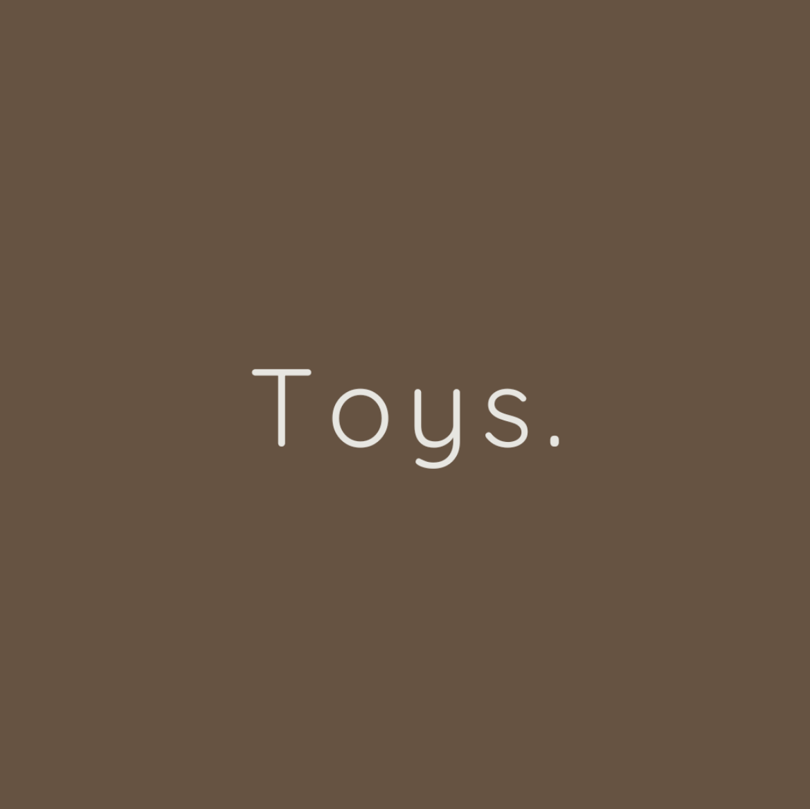 Toys