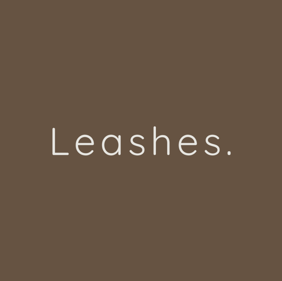 Leashes