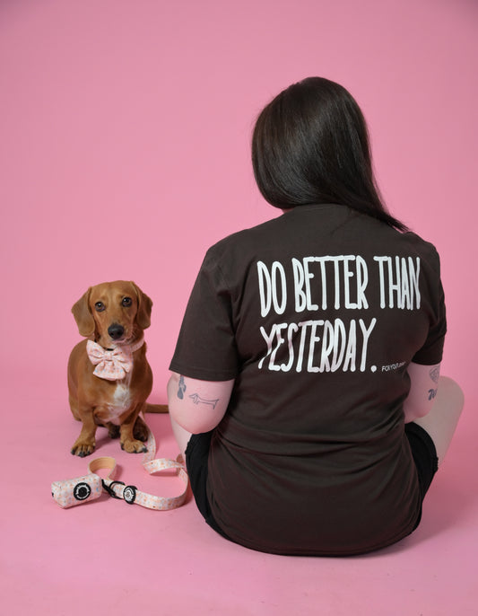 Do Better Than Yesterday Unisex Tee